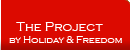 il progetto by Holiday & Freedom