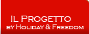 il progetto by Holiday & Freedom